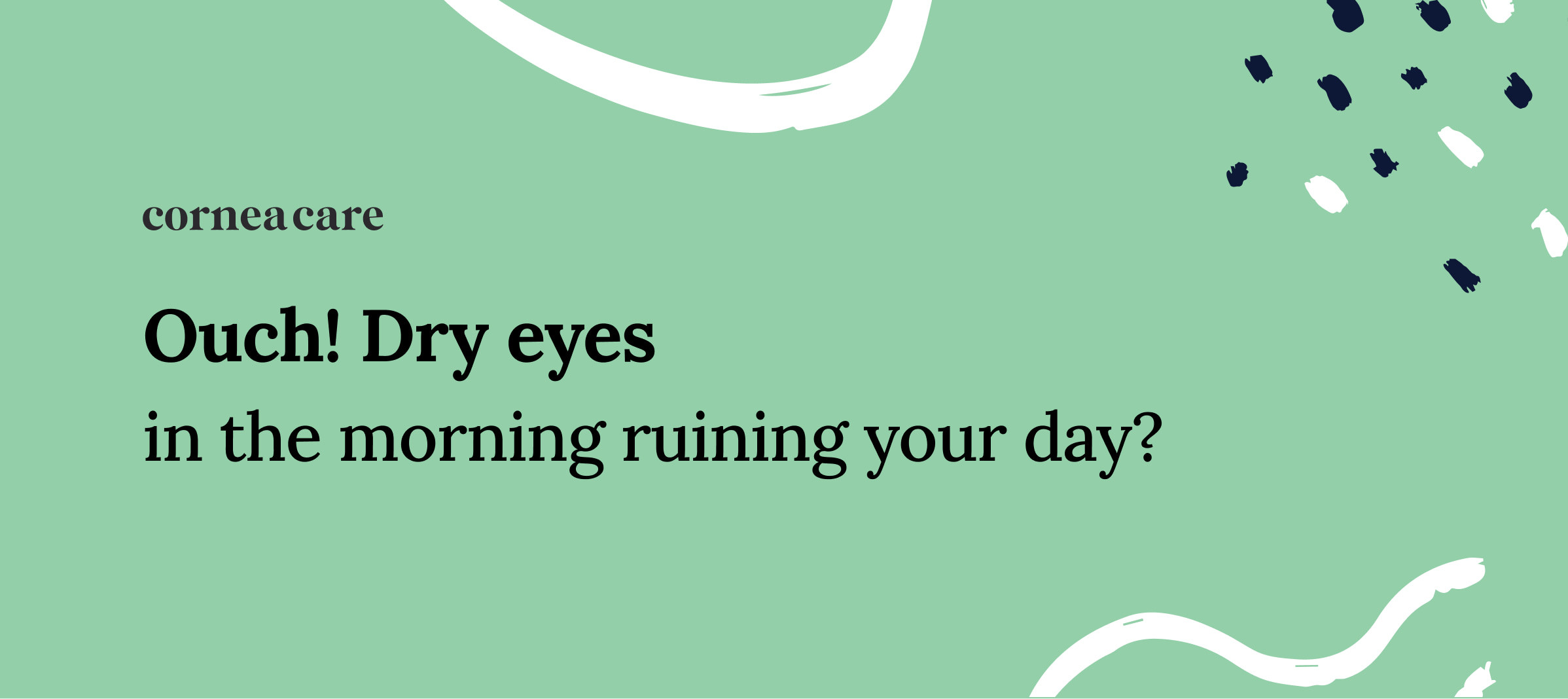 Tips for managing dry eyes in the morning