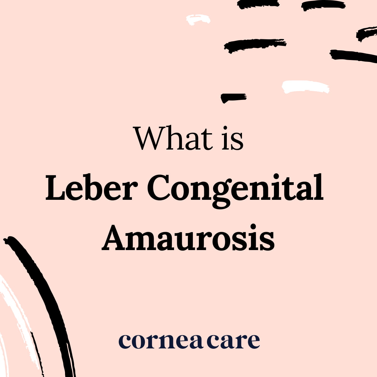 Leber Congenital Amaurosis Definition CorneaCare